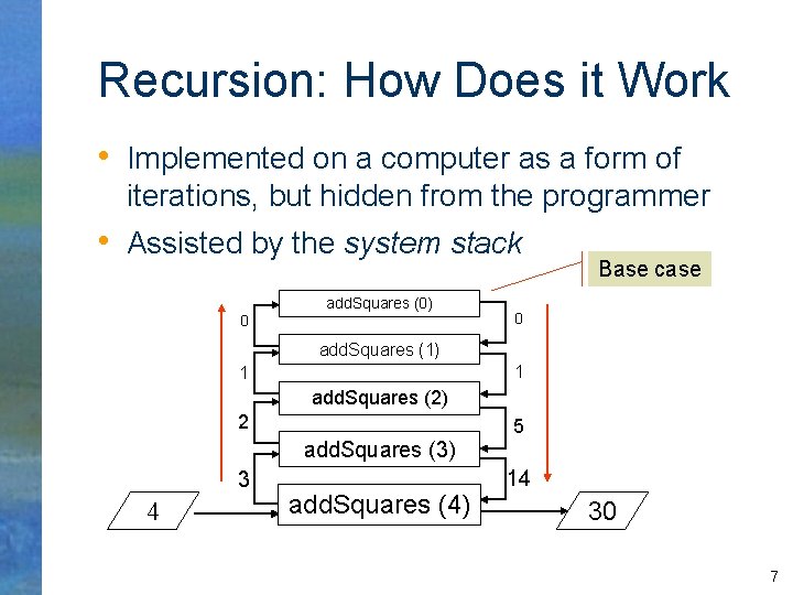 Recursion: How Does it Work • Implemented on a computer as a form of