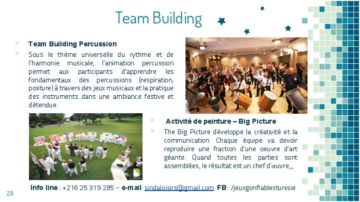 Team Building ▪ ▪ Team Building Percussion Sous le thème universelle du rythme et
