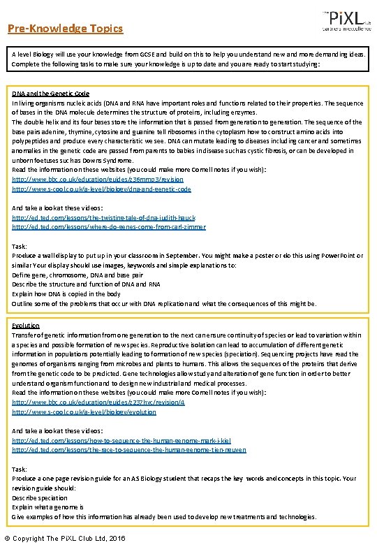 Pre-Knowledge Topics A level Biology will use your knowledge from GCSE and build on