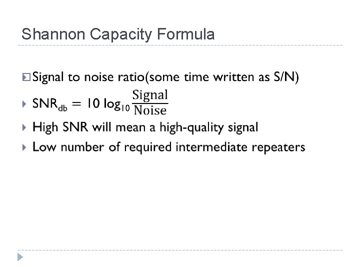 Shannon Capacity Formula � 