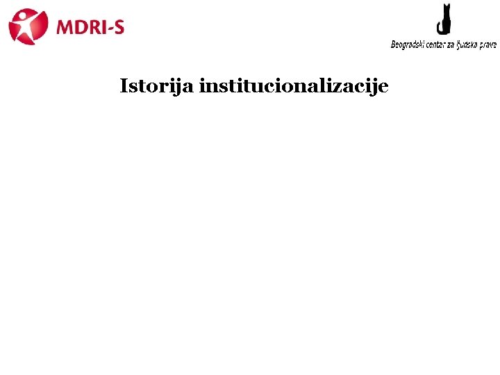 Istorija institucionalizacije 