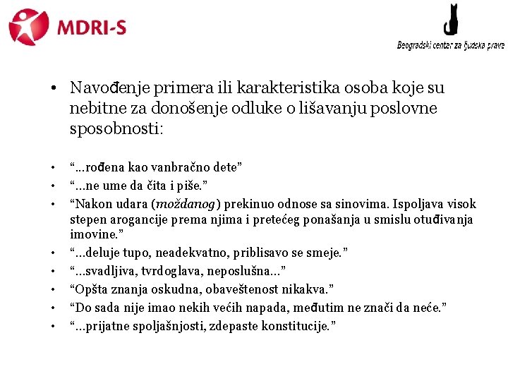  • Navođenje primera ili karakteristika osoba koje su nebitne za donošenje odluke o