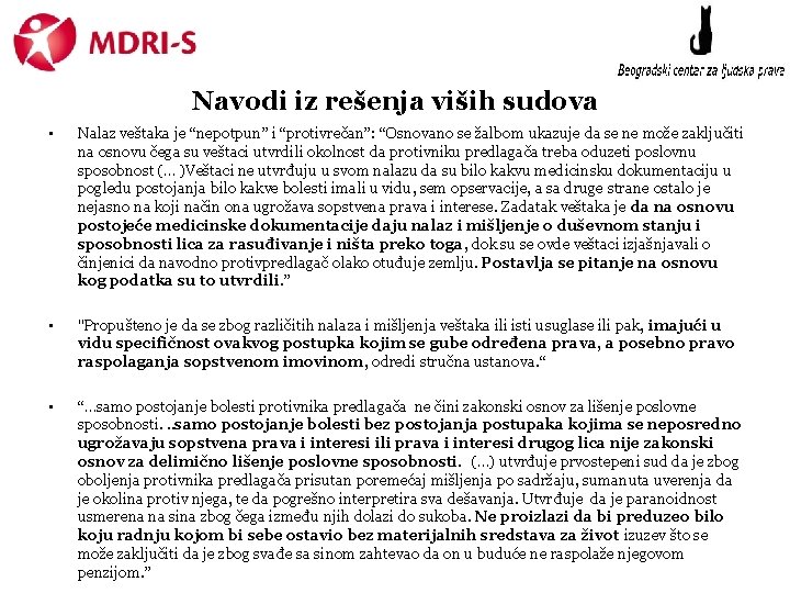 Navodi iz rešenja viših sudova • Nalaz veštaka je “nepotpun” i “protivrečan”: “Osnovano se