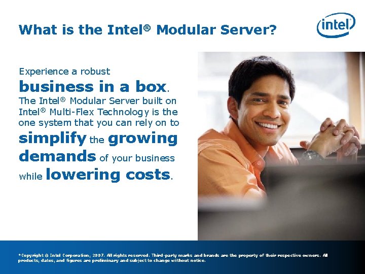 What is the Intel® Modular Server? Experience a robust business in a box. The What is the Intel® Modular Server? Experience a robust business in a box. The