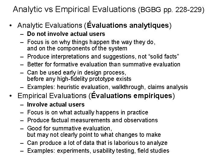 Analytic vs Empirical Evaluations (BGBG pp. 228 -229) • Analytic Evaluations (Évaluations analytiques) –