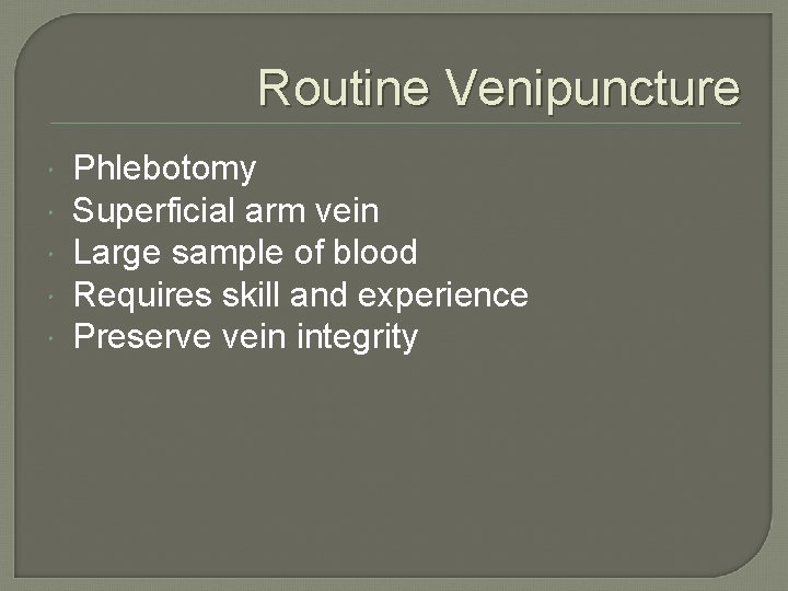 Lesson 1 12 Routine Venipuncture Routine Venipuncture Phlebotomy