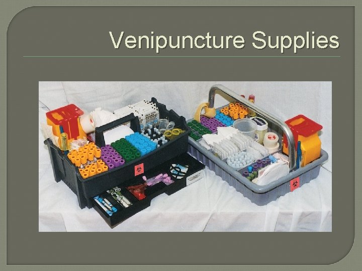 Venipuncture Supplies 