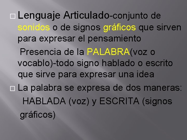 Sonido O Conjunto De Sonidos Articulados Que Expresan Una Idea