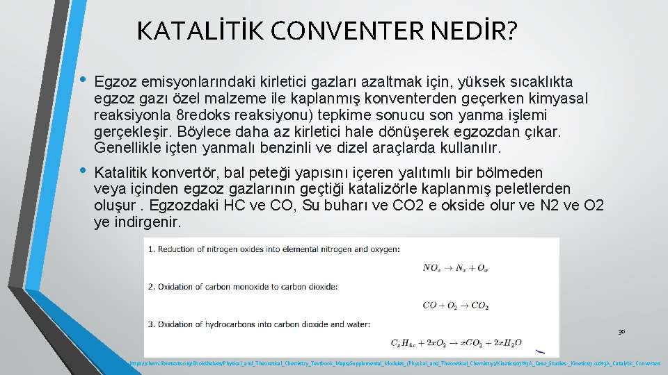 KATALİTİK CONVENTER NEDİR? • Egzoz emisyonlarındaki kirletici gazları azaltmak için, yüksek sıcaklıkta egzoz gazı