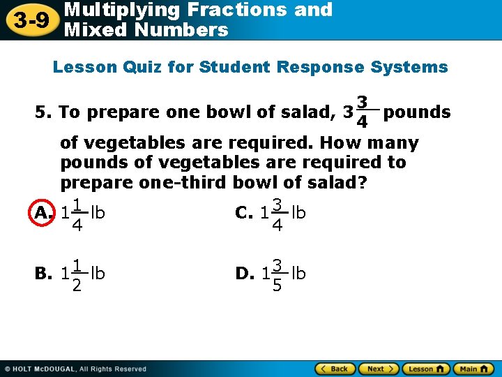 Multiplying Fractions and 3 -9 Mixed Numbers Lesson Quiz for Student Response Systems 3