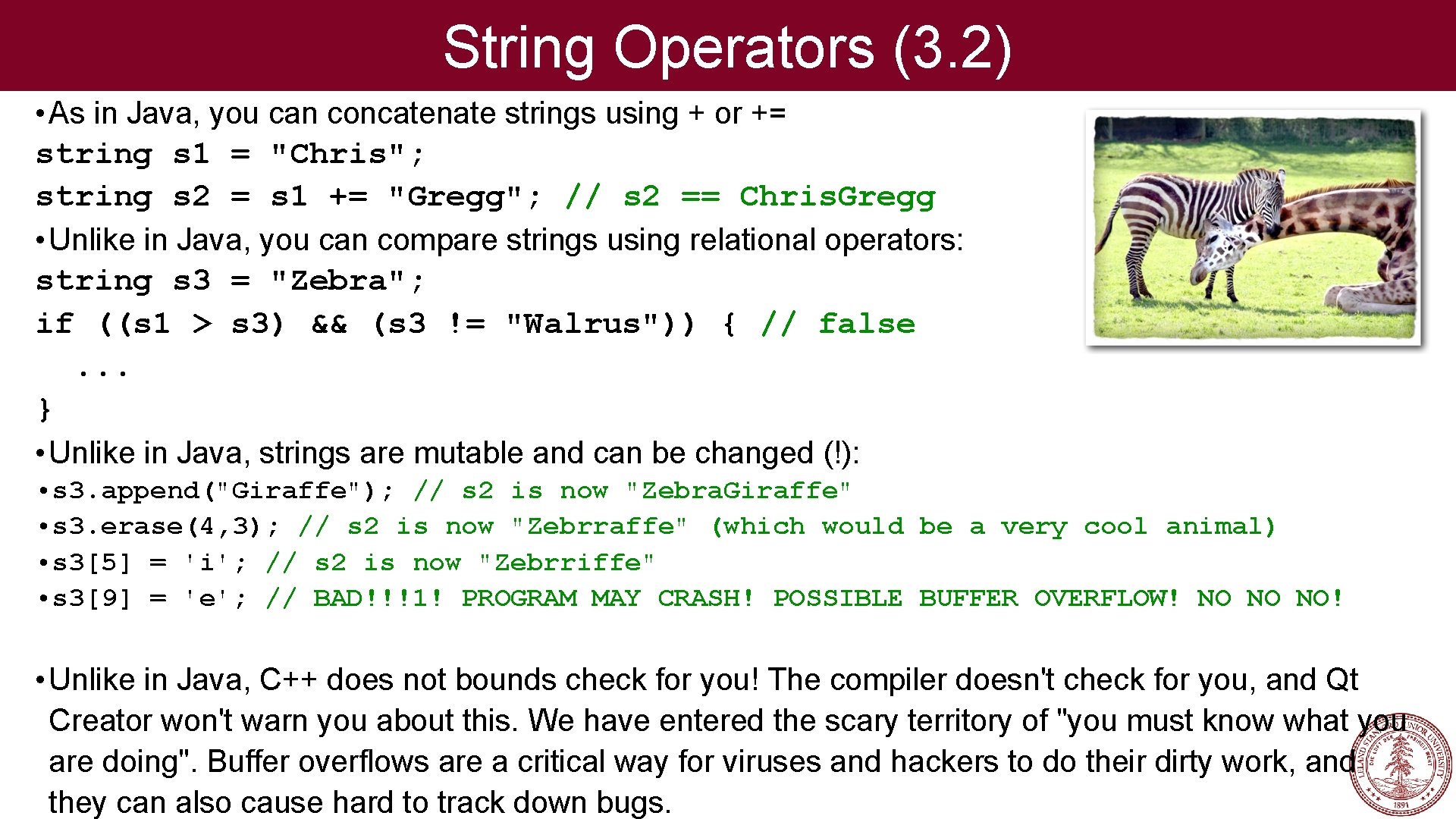 String Operators (3. 2) • As in Java, you can concatenate strings using +