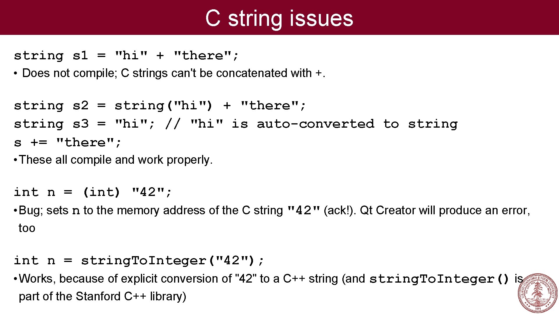C string issues string s 1 = "hi" + "there"; • Does not compile;