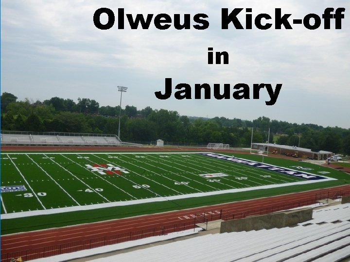 Olweus Kick-off Quick Review in January 