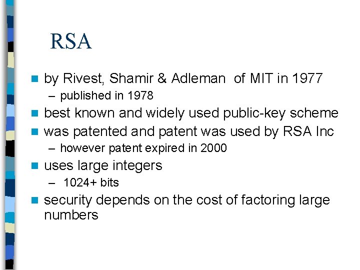 RSA n by Rivest, Shamir & Adleman of MIT in 1977 – published in
