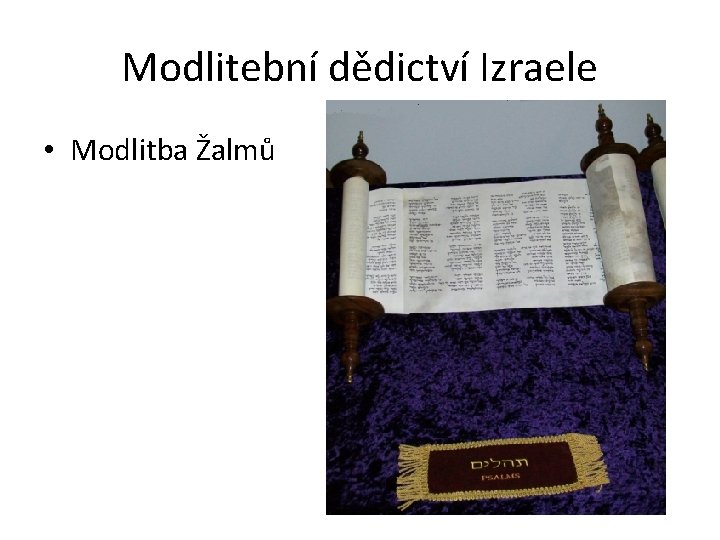 Modlitební dědictví Izraele • Modlitba Žalmů 