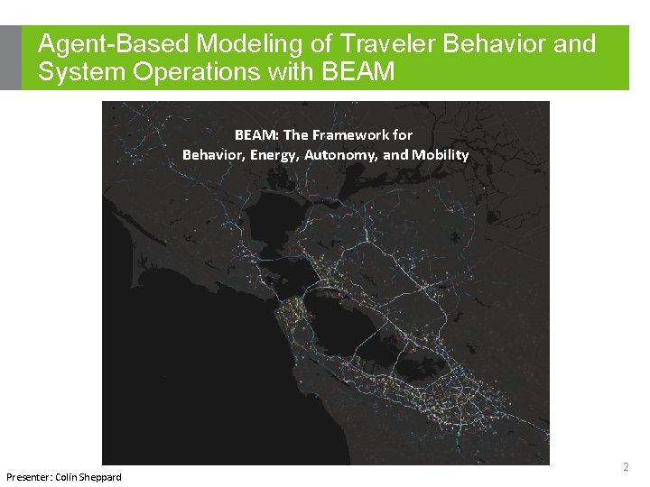 Agent-Based Modeling of Traveler Behavior and System Operations with BEAM: The Framework for Behavior,