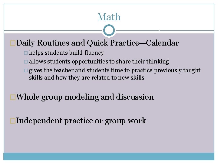 Math �Daily Routines and Quick Practice—Calendar � helps students build fluency � allows students