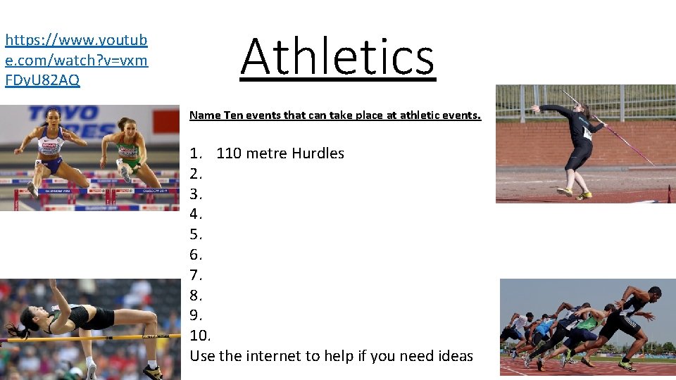 https: //www. youtub e. com/watch? v=vxm FDy. U 82 AQ Athletics Name Ten events