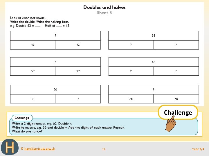 Challenge © hamilton-trust. org. uk 11 Year 3/4 