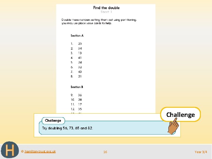 Challenge © hamilton-trust. org. uk 16 Year 3/4 