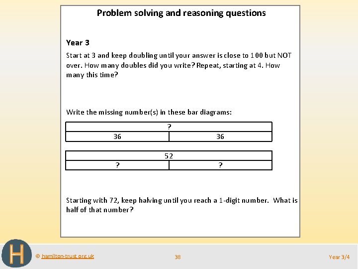 Problem solving and reasoning questions Year 3 Start at 3 and keep doubling until
