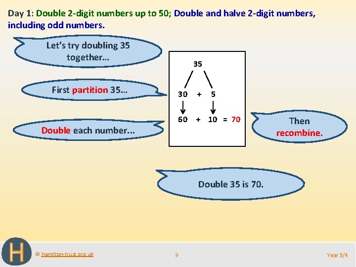 Day 1: Double 2 -digit numbers up to 50; Double and halve 2 -digit