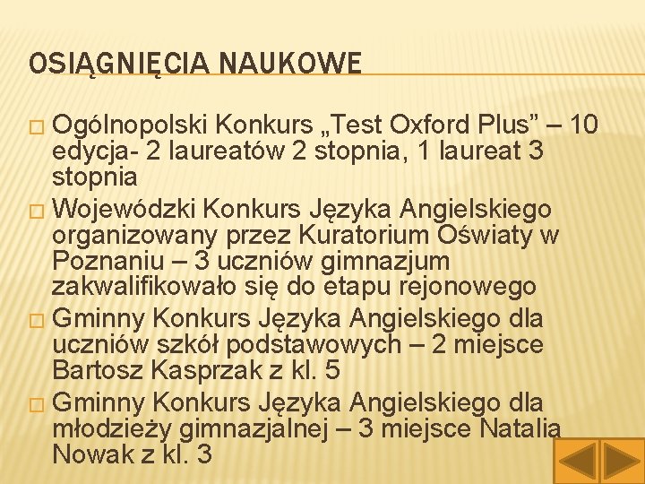 OSIĄGNIĘCIA NAUKOWE � Ogólnopolski Konkurs „Test Oxford Plus” – 10 edycja- 2 laureatów 2