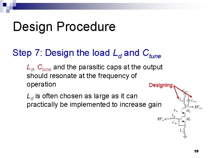 Design Procedure Step 7: Design the load Ld and Ctune Ld, Ctune and the