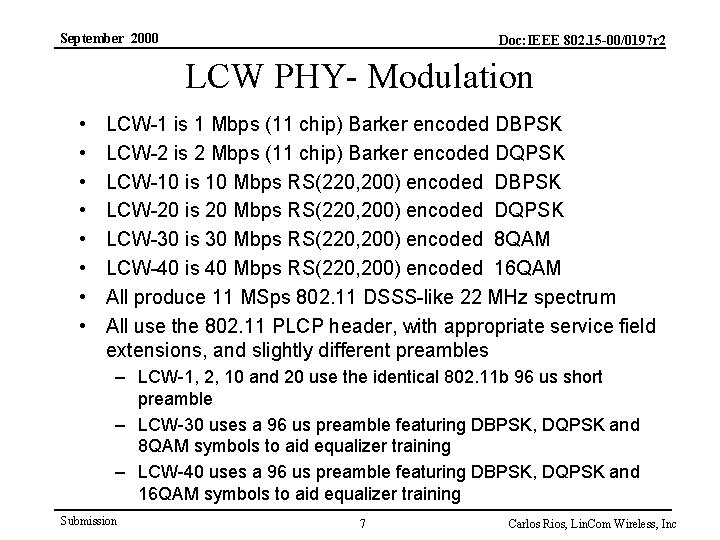 September 2000 Doc: IEEE 802. 15 -00/0197 r 2 LCW PHY- Modulation • •