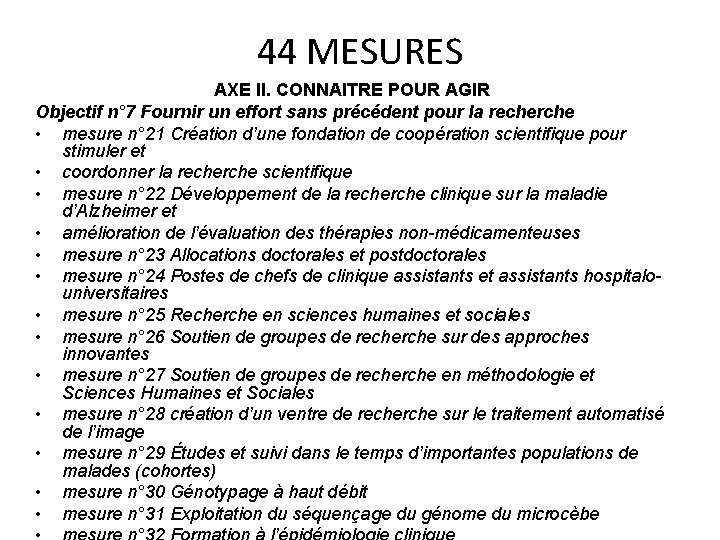 44 MESURES AXE II. CONNAITRE POUR AGIR Objectif n° 7 Fournir un effort sans