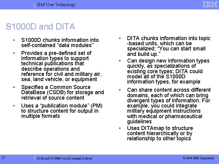 IBM User Technology S 1000 D and DITA • • S 1000 D chunks