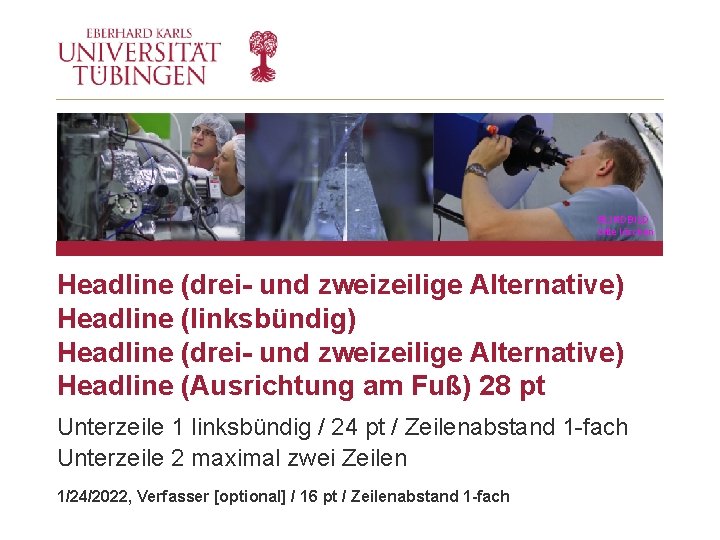 BLINDBILD bitte löschen Headline (drei- und zweizeilige Alternative) Headline (linksbündig) Headline (drei- und zweizeilige