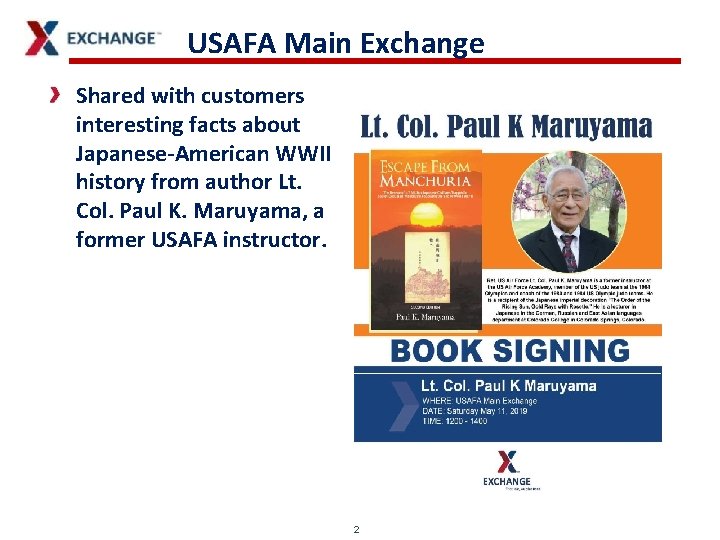 USAFA Main Exchange Shared with customers interesting facts about Japanese-American WWII history from author