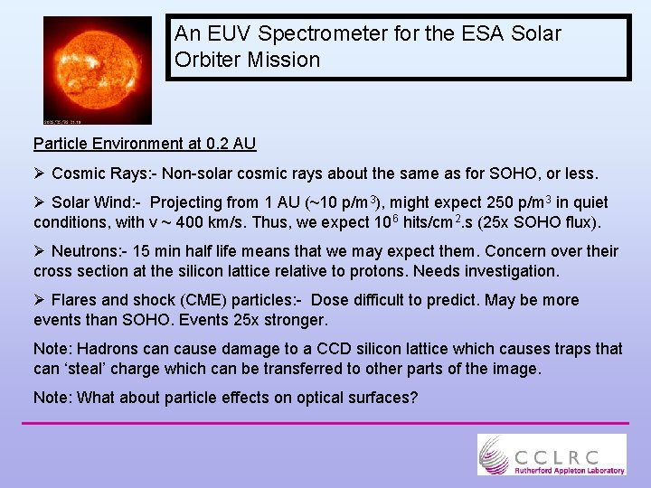 An EUV Spectrometer for the ESA Solar Orbiter Mission Particle Environment at 0. 2
