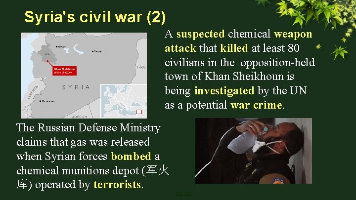Syria's civil war (2) A suspected chemical weapon attack that killed at least 80