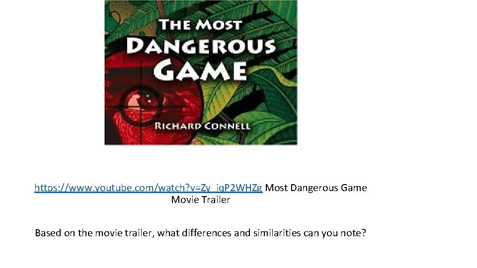 https: //www. youtube. com/watch? v=Zy_iq. P 2 WHZg Most Dangerous Game Movie Trailer Based