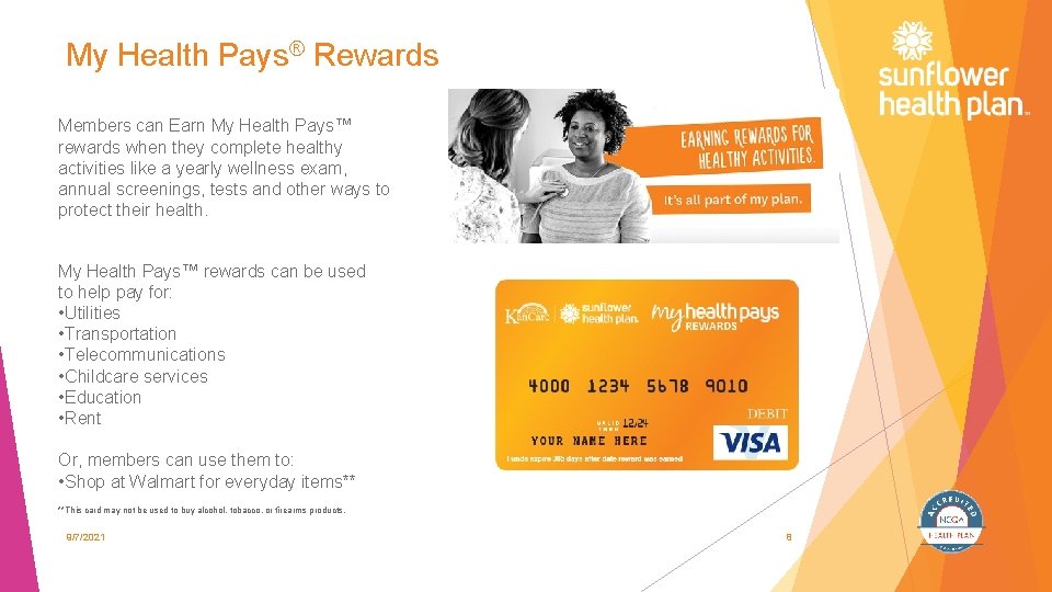 My Health Pays® Rewards Members can Earn My Health Pays™ rewards when they complete