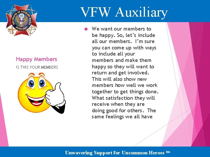 VFW Auxiliary Happy Members IS THIS YOUR MEMBERS We want our members to be