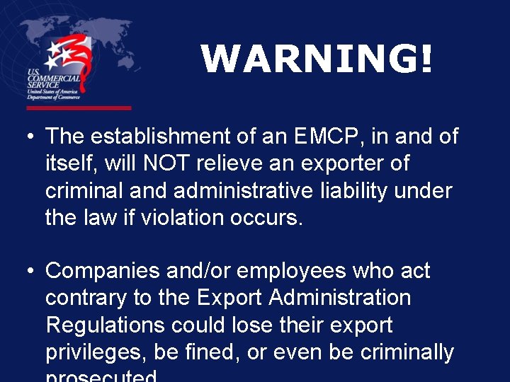 WARNING! • The establishment of an EMCP, in and of itself, will NOT relieve