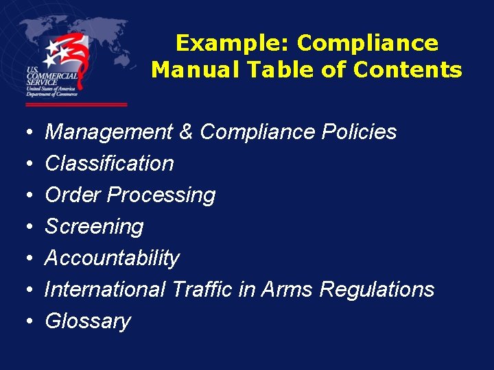 Example: Compliance Manual Table of Contents • • Management & Compliance Policies Classification Order