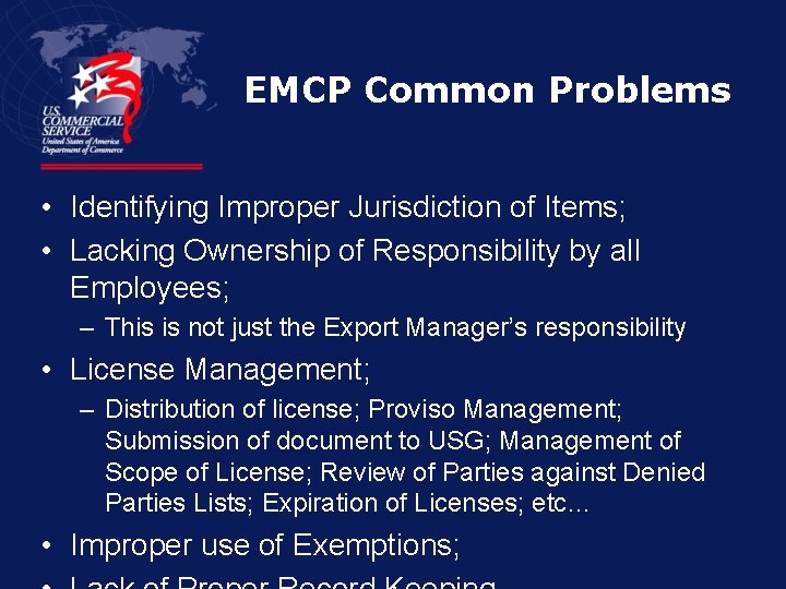 EMCP Common Problems • Identifying Improper Jurisdiction of Items; • Lacking Ownership of Responsibility