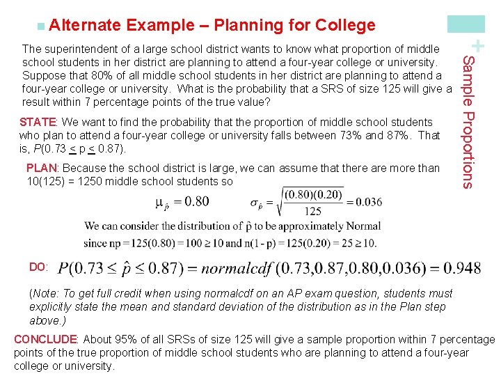 Example – Planning for College STATE: We want to find the probability that the