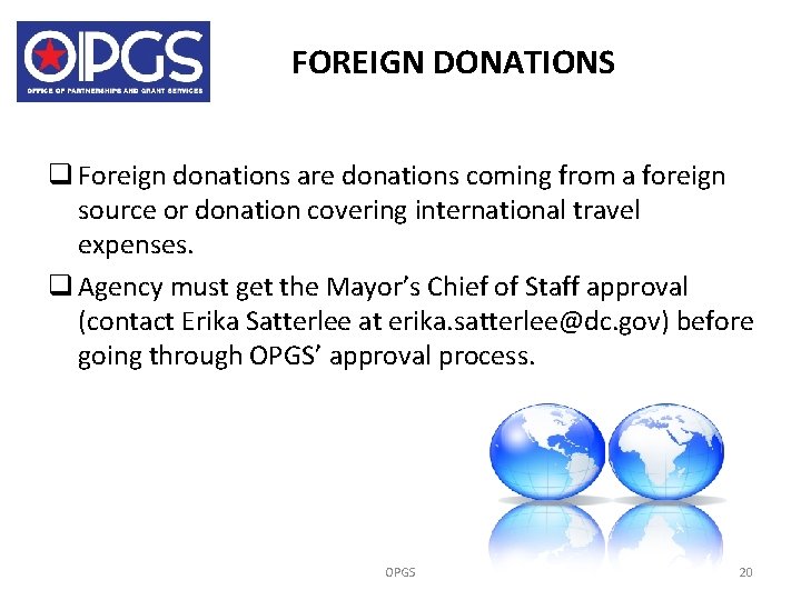 FOREIGN DONATIONS q Foreign donations are donations coming from a foreign source or donation