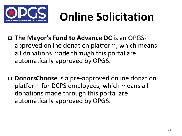 Online Solicitation q The Mayor’s Fund to Advance DC is an OPGSapproved online donation