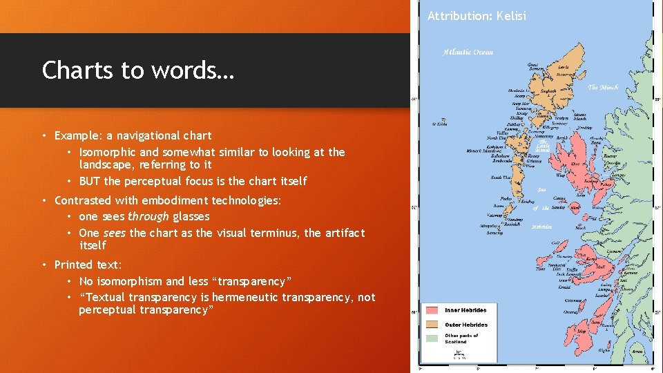 Attribution: Kelisi Charts to words… • Example: a navigational chart • Isomorphic and somewhat