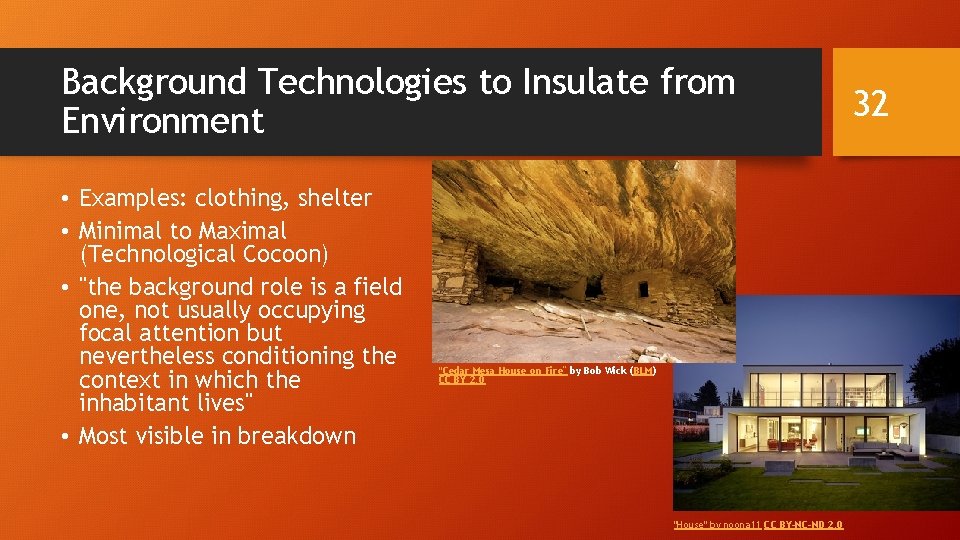 Background Technologies to Insulate from Environment • Examples: clothing, shelter • Minimal to Maximal