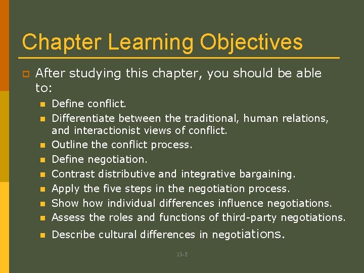 Chapter Learning Objectives p After studying this chapter, you should be able to: n