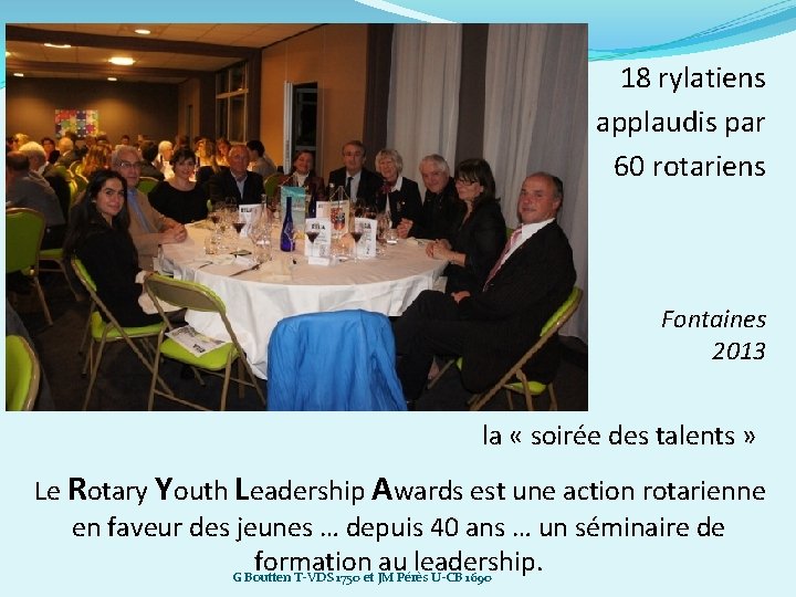 18 rylatiens applaudis par 60 rotariens Fontaines 2013 la « soirée des talents »