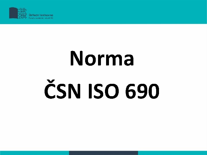 Norma ČSN ISO 690 