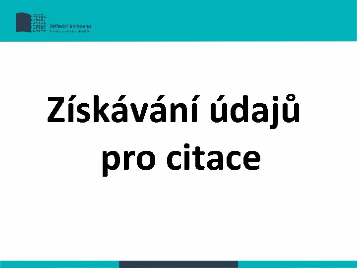 Získávání údajů pro citace 